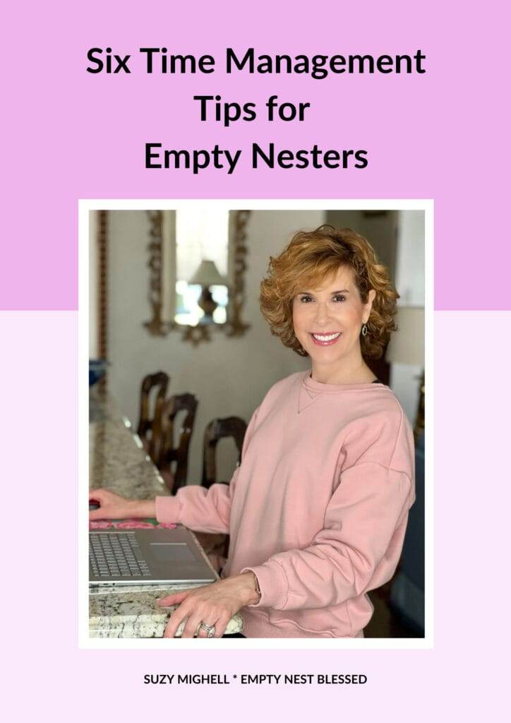 graphic of 6 time management tips for empty nesters